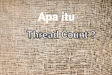 Apa itu Thread Count ?